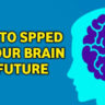 How To Speed Up The Brain. Make Your Mind Fast At Home