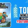 Top 5 Minecraft Topics For YouTube Videos – Minecraft Trending Topics – Its Creator