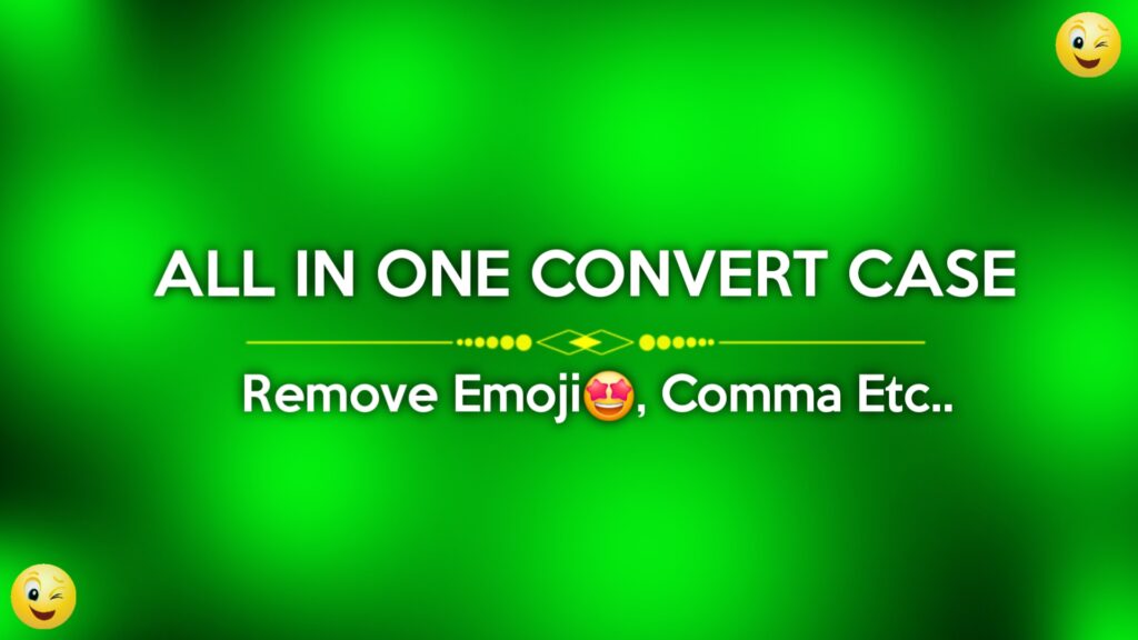 All-in-One Convert Case Tool | Remove Formatting, Find & Replace, Convert Case