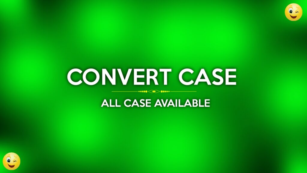 All Convert case Search & Highlight, Change Font Size Online